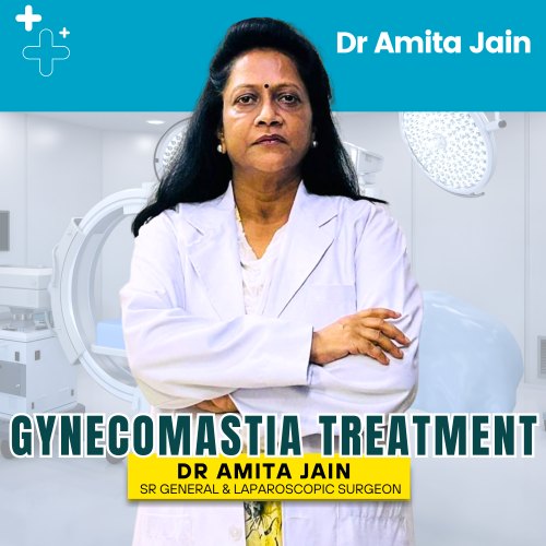 Dr Amita Jain Surgeon for Gynecomastia Treatment in Delhi
